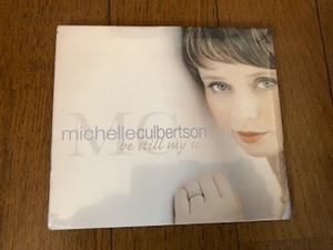 Michelle Culbertson / ミシェル・カルバートソン『Be Still My Soul』CD【未開封/入手困難】ブライアン・カルバートソンがプロデュース