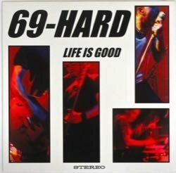 69-HARD / LIFE IS GOOD / CLLP 64182 ドイツ盤！レッド・カラーレコー！90S-1870