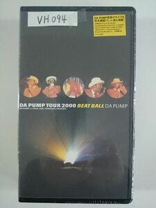 DA PUMP TOUR 2000 BEAT BALL VHS new goods 