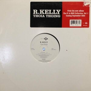 12inchレコード　R. KELLY / THOIA THOING