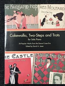 ケークウォーク Cakewalks Two-Steps and Trots for Solo Piano 輸入楽譜/洋書/クラシック/ピアノ/ラグタイム/ragtime/dover/David Jasen