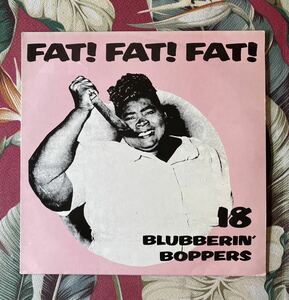 Various Fat! Fat! Fat! 18 Blubberin' Boppers LP Rhythm & Blues ロカビリー