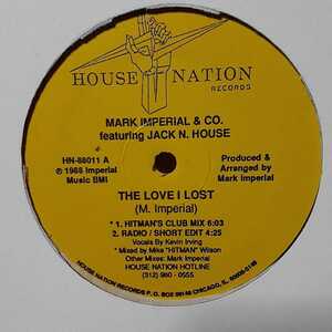 MARK IMPERIAL & CO. featuring JACK N. HOUSE / THE LOVE I LOST /CHICAGO DEEP/シカゴ/GARAGE HOUSE/DERRICK MAY/YELLOW LABELS 