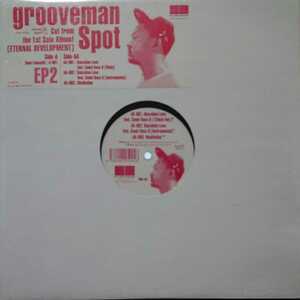 grooveman Spot a.k.a. DJ KOU-G / EP2 [ETERNAL DEVELOPMENT] / PLANET GROOVE / JAZZY SPORT