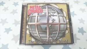 METAL CHURCH / THE WEIGHT OF THE WORLDメタル・チャーチ / ザ・ウェイト・オブ・ザ・ワールド