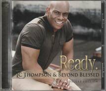 中古CD■R&B/SOUL■JC THOMPSON & BEYOND BLESSED／Ready／2011年／インディR&B■コンテンポラリーゴスペル, First Choice_画像1