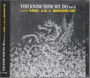 中古CD■HIPHOP/日本語■MIX CD／DJ NOBU／You Know How We Do Vol.4■KOHH, AKLO, DJ SOULJAH, 韻踏合組合, KOWICHI, KANDY TOWN, 般若