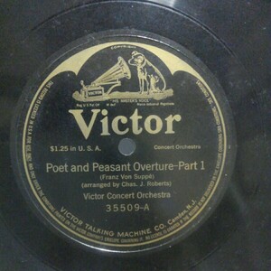 米SP盤クラシック30㎝盤)Victor Concert Orchestra Poet And Peasant Overture Victor-35509 Victor Talking Machine Co.