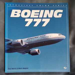 /9.20/ Boeing 777 (Enthusiast Color Series) 英語版 著者 Guy Norris、Mark Wagner 220520 1210大