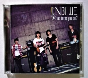 中古CD＋DVD　CNBLUE 『 What turns you on? [初回限定盤B] 』 品番：WPZL-30684/5