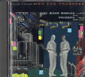 Michael Fischer /men and progress