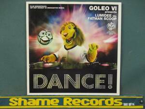 Goleo VI ： Dance! 12'' c/w Hip Hop Hooray 06( Reggaeton Remix ) // 5点で送料無料
