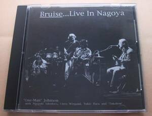 Robert One-Man Johnson■Bruise…Live In Nagoya CD ブルース Folk Blues