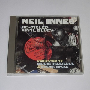 CD★NEIL INNES「RE-CYCLED VINYL BLUES」UK盤