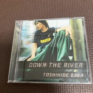 馬場俊英　DOWN THE RIVER CDアルバム