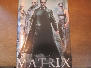 2109ND●映画パンフレット大判「THE MATRIX マトリックス」●キアヌ・リーブス/キャリー・アン・モス/監督 ウォシャウスキー兄弟