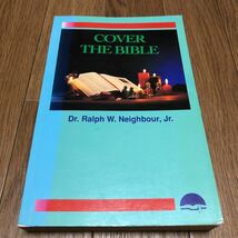 COVER THE BIBLE 聖書概観 Ralph Neighbour ラルフ・ネイバー 英語 フェイスコミュニティーバプテスト教会_画像1