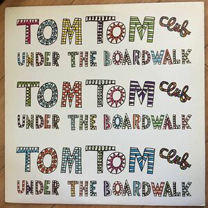 12’ Tom Tom Club-Under the boardwalk