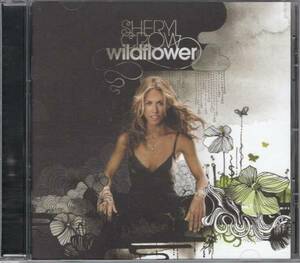 CD) SHERYL CROW WILDFLOWER