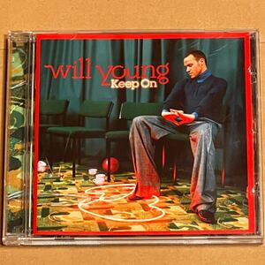 WILL YOUNG Keep On (収録内容の異なる特殊曲目) '05年作 EU盤CD ウィル・ヤング