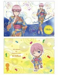 ☆五等分の花嫁 ポップアップストア ゲーマーズ 限定 浴衣ver. クリアファイルセット クリアファイル 浴衣 ver. 中野一花 一花 ☆