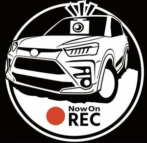 無料車種やカラー変更可能です　トヨタ　ライズ　RISE ドライブレコーダー　ドラレコ　ステッカー