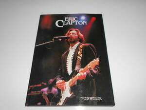 洋書 ERIC CLAPTON エリック・クラプトン ストーリー　歴史本　Magna Books 1993　Magna Books　96ページ　Fred Weiler Jean Martin