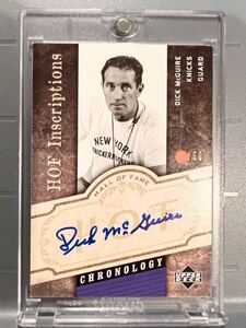 SP直書故HOF Dick McGuire Dick the Knick 06 UD Chronology Inscriptions ディック・マグワイア NBA サイン Panini All-star アシスト王