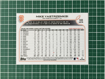 ★TOPPS MLB 2022 SERIES 1 #103 MIKE YASTRZEMSKI［SAN FRANCISCO GIANTS］ベースカード「BASE」★_画像2