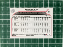 ★TOPPS MLB 2022 OPENING DAY #14 KEIBERT RUIZ［WASHINGTON NATIONALS］ベースカード「BASE」★_画像2