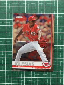 ★TOPPS MLB 2019 TOPPS CHROME #192 RAISEL IGLESIAS［CINCINNATI REDS］ベースカード 19★