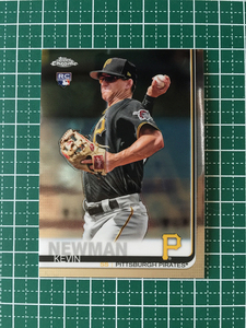 ★TOPPS MLB 2019 TOPPS CHROME #134 KEVIN NEWMAN［PITTSBURGH PIRATES］ベースカード ルーキー RC 19★