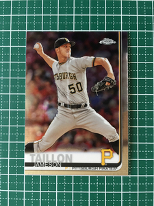 ★TOPPS MLB 2019 TOPPS CHROME #194 JAMESON TAILLON［PITTSBURGH PIRATES］ベースカード 19★