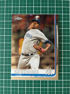 ★TOPPS MLB 2019 TOPPS CHROME #98 LUIS SEVERINO［NEW YORK YANKEES］ベースカード 19★