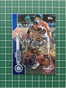 ★TOPPS MLB 2020 OPENING DAY #25 OMAR NARVAEZ［SEATTLE MARINERS］ベースカード BLUE FOIL パラレル版 SP 20★