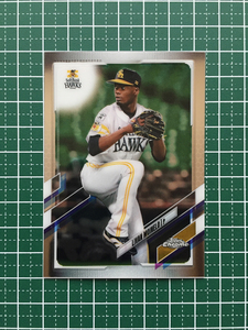 ★TOPPS CHROME 2021 NPB プロ野球 #120 モイネロ［福岡ソフトバンクホークス］ベースカード「BASE」★