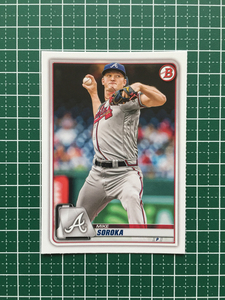 ★TOPPS MLB 2020 BOWMAN #7 MIKE SOROKA［ATLANTA BRAVES］ベースカード 20★