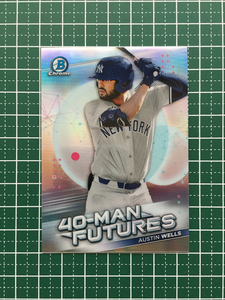 ★TOPPS MLB 2021 BOWMAN CHROME #FMF-22 AUSTIN WELLS［NEW YORK YANKEES］インサートカード「40-MAN FUTURES」★