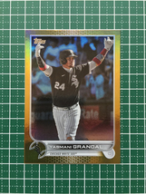 ★TOPPS MLB 2022 SERIES 1 #284 YASMANI GRANDAL［CHICAGO WHITE SOX］GOLD FOIL パラレル版★_画像1