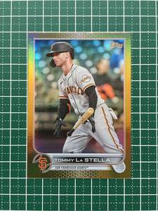 ★TOPPS MLB 2022 SERIES 1 #241 TOMMY LA STELLA［SAN FRANCISCO GIANTS］GOLD FOIL パラレル版★