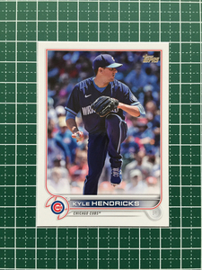 ★TOPPS MLB 2022 SERIES 1 #168 KYLE HENDRICKS［CHICAGO CUBS］ベースカード「BASE」★