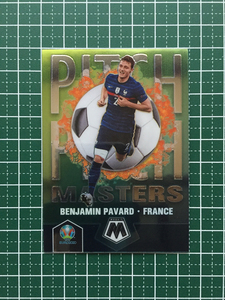 ★PANINI MOSAIC UEFA EURO 2020 #8 BENJAMIN PAVARD［FRANCE］インサートカード「PITCH MASTERS」サッカー★