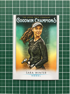 ★UPPER DECK 2021 GOODWIN CHAMPIONS #58 SARA WINTER［MODEL］ベースカード「BASE」★