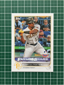 ★TOPPS MLB 2022 OPENING DAY #111 KE'BRYAN HAYES［PITTSBURGH PIRATES］ベースカード「BASE」★