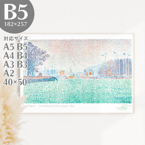 Art hand Auction BROOMIN Art Poster Paul Signac à Flushing (A Flessingue) Bateau Bateau Mer Peinture Affiche Paysage Pointillisme B5 182 x 257 mm AP115, Documents imprimés, Affiche, autres