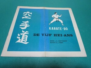 * Dutch language * karate road Karate-Do; De Nijf Hei-Ans photograph great number 