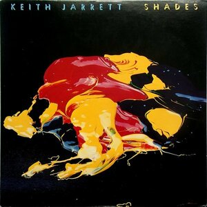 キース・ジャレット Keith Jarrett - Shades シェイズ(大いなる幻影)'77年邦盤 D・レッドマン,C・ヘイデン,P・モチアン,G・フランコ