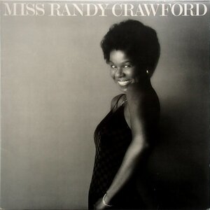 ランディ・クロフォード Randy Crawford - Miss Randy Crawford ミス・ランディ・クロフォード'81年邦見本盤再発