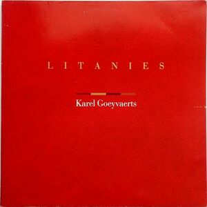 カレル・フイヴェールツ Karel Goeyvaerts - Litanies '87年ベルギー盤2枚組 現代音楽 ヴィム・メルテン,エリーザベト・ホイナツカ 参加