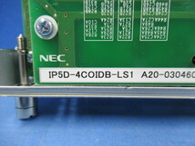 ・ZZZ3 11814◆)保証有 NEC Aspire-UX 4アナログ局線ユニット + 増設ユニット IP5D-4COIU-LS1(13年製) + IP5D-4COIDB-LS1(14年製)_画像5